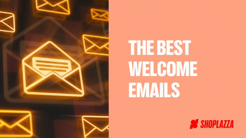 Cover image shows the words The best welcome emails, together with the Shoplazza logo and a photo of neon signs of closed and open envelopes.