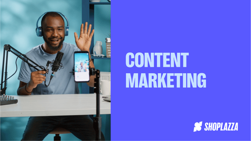 Cover image shows the words Content marketing and the Shoplazza logo. On the left, there's a photo of a black man wearing headphones and speaking into a professional mic while looking at a phone camera. This photo is used as the cover image for the blog post on content marketing strategy.