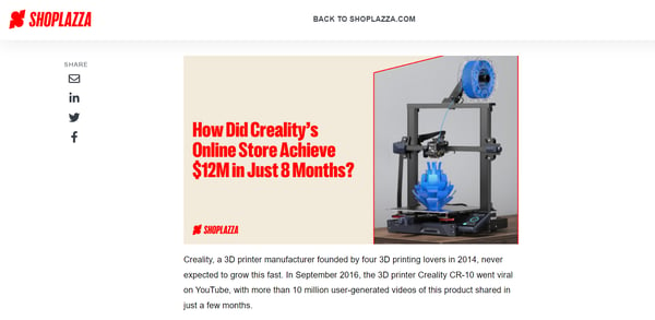 Shoplazza's blog post about Creality, representing how a brand can leverage case studies to promote its products, and how case studies can be considered as customer testimonials.