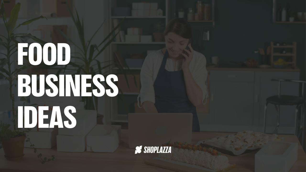 Image shows the words food business ideas in the foreground, together with the Shoplazza logo. In the background, there's a photo of a woman handling packages on a kitchen counter while speaking on the phone.