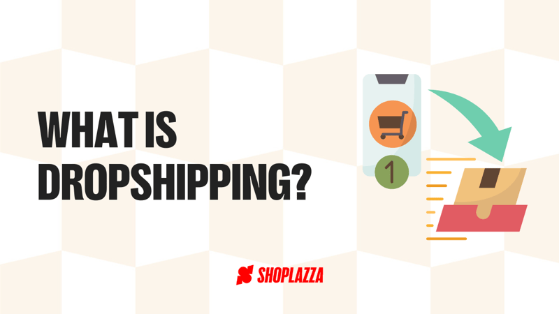 Our blog cover, with the title "What is dropshipping?" written in black, Shoplazza's logo and an illustration of a Celphone, with a shopping cart being displayed on the screen, and a product being shipped from the phone.