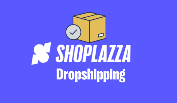 Cover image of Shoplazza Dropshipping business article