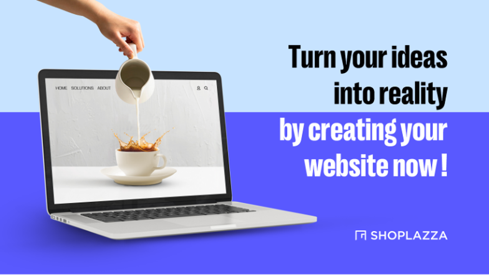 Turn your ideas into reality by creating your website now!