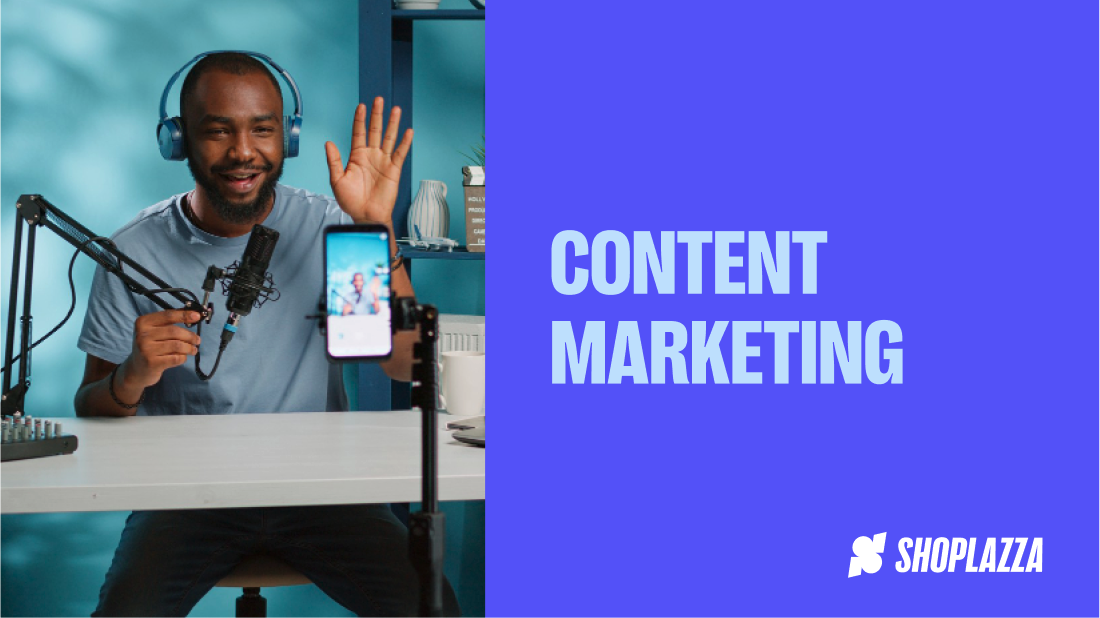 Cover image shows the words Content marketing and the Shoplazza logo. On the left, there's a photo of a black man wearing headphones and speaking into a professional mic while looking at a phone camera. This photo is used as the cover image for the blog post on content marketing strategy.